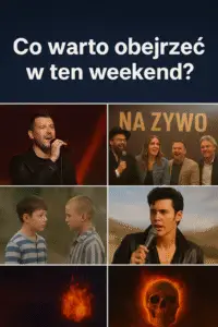 /co warto obejrzeć w weekend w tv